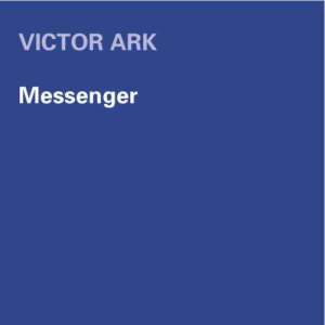 ดาวน์โหลดและฟังเพลง Messenger (Starknights Club Mix) พร้อมเนื้อเพลงจาก Victor Ark