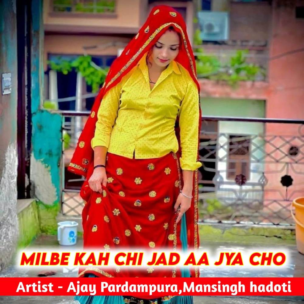 Milbe Kah Chi Jad Aa Jya Cho