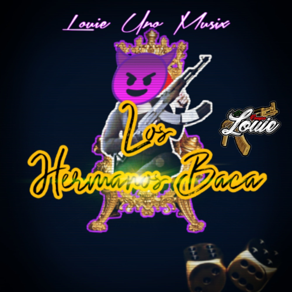 Los Hermanos Baca (Explicit)