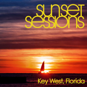 Various Artists的專輯Sunset Sessions - Key West, Florida