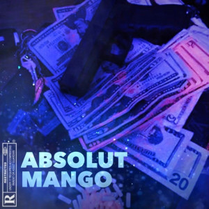 ดาวน์โหลดและฟังเพลง Absolut mango (Explicit) พร้อมเนื้อเพลงจาก Judio