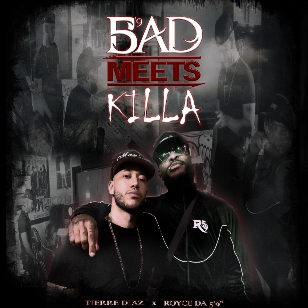 Bad Meets Killa (feat. Royce Da 5'9") (Explicit)