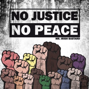 Album No Justice No Peace from Mr. Irish Bastard