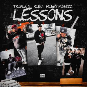 ดาวน์โหลดและฟังเพลง Lessons (feat. GED RobO & Money Migzzz) (Explicit) พร้อมเนื้อเพลงจาก 极限特工