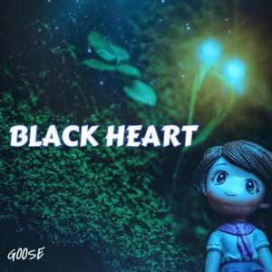 อัลบัม Black Heart (Remix) ศิลปิน Goose