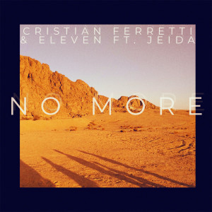 ดาวน์โหลดและฟังเพลง No More พร้อมเนื้อเพลงจาก Cristian Ferretti