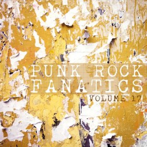 Various Artists的專輯Punk Rock Fanatics, Vol. 17 (Explicit)