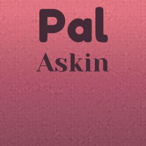 อัลบัม Pal Askin ศิลปิน Various