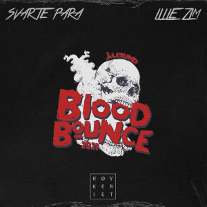 收听RØYKERIET的Blood Bounce 2021 Ålesund (Explicit)歌词歌曲