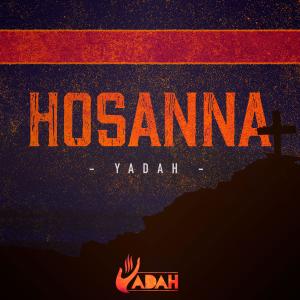 ดาวน์โหลดและฟังเพลง Hosanna พร้อมเนื้อเพลงจาก Yadah