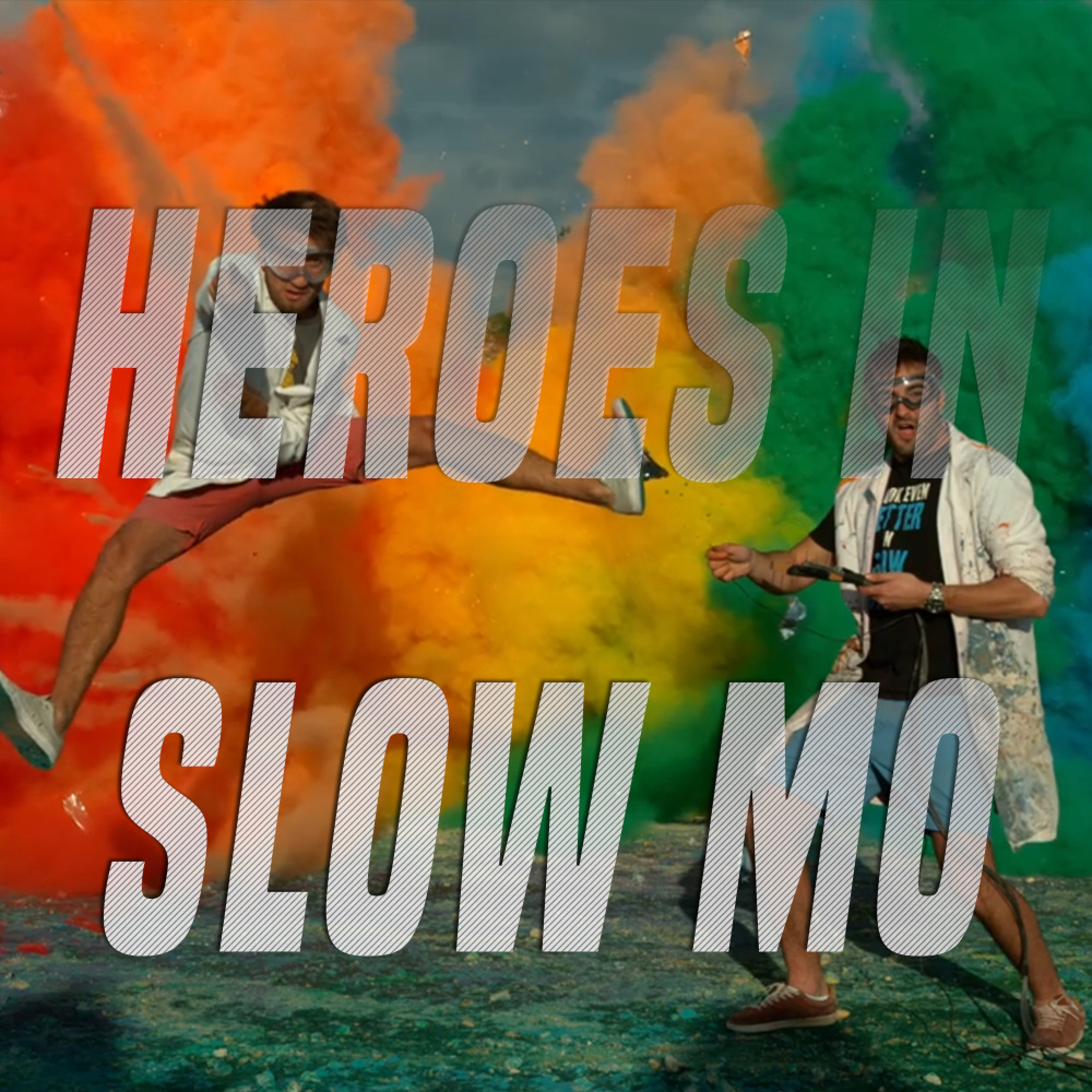 We're All Heroes in Slow Mo