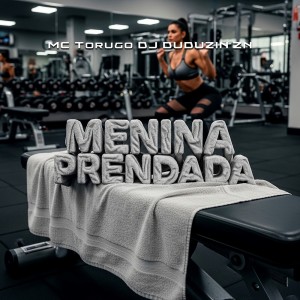 Listen to MENINA PRENDADA (Explicit) song with lyrics from DJ DUDUZIN ZN