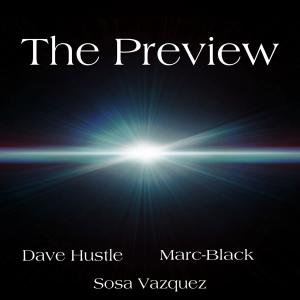 收聽Marc-Black的The Preview (Explicit)歌詞歌曲