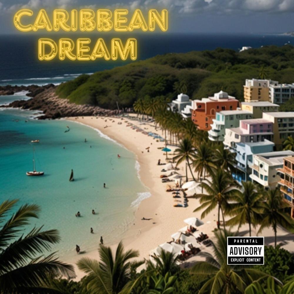 Caribbean Dream (Explicit)
