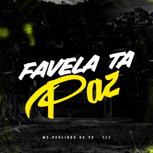 Favela ta Paz (Explicit) dari TLZ