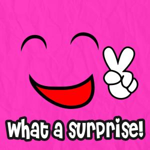 收聽Garry VVS的What A Surprise!歌詞歌曲