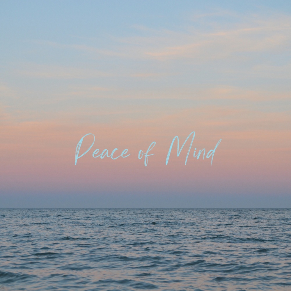 Peace of Mind
