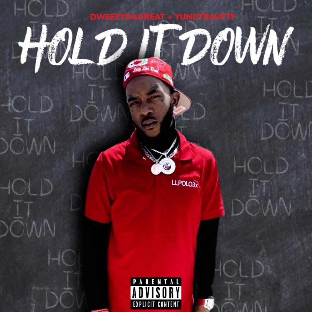 Hold it down (feat. Yungtravftf) (Explicit)