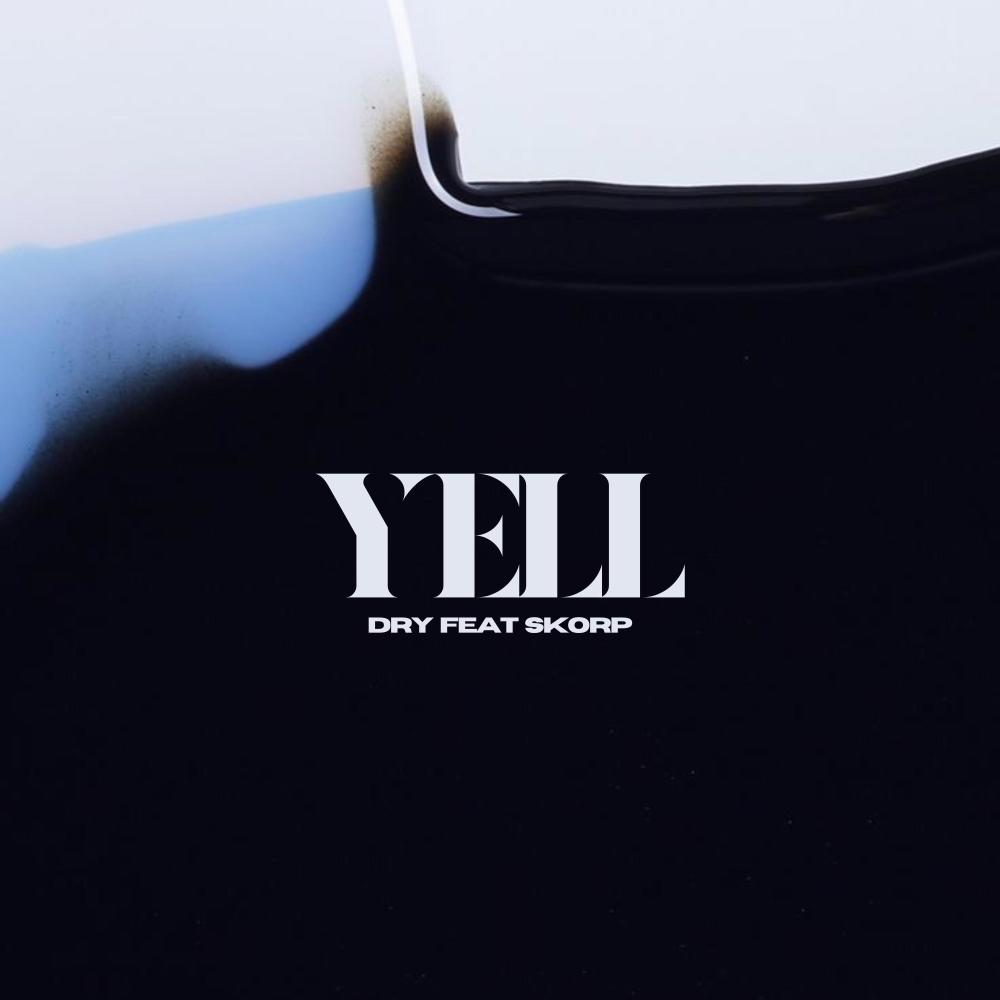 Yell (feat. Skorap) (Explicit)