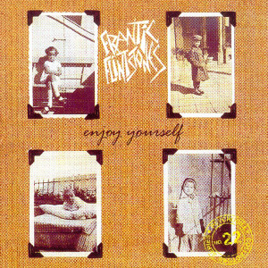 收聽Frantic Flintstones的Enjoy Yourself歌詞歌曲