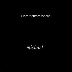 Michael的專輯The Same Road