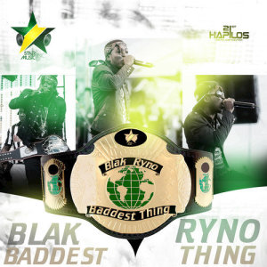 ดาวน์โหลดและฟังเพลง Baddest Thing พร้อมเนื้อเพลงจาก Blak ryno