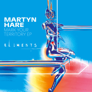 Martyn Hare的專輯Mark Your Territory - EP