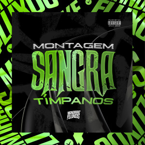 Montagem Sangra Tímpanos (Explicit)