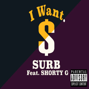 Dengarkan lagu I Want. (Explicit) nyanyian Surb dengan lirik