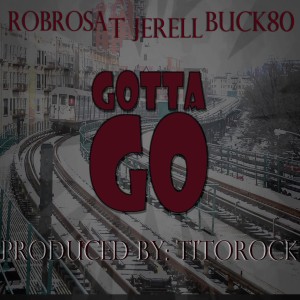 收聽T Jerell的Gotta Go (Explicit)歌詞歌曲