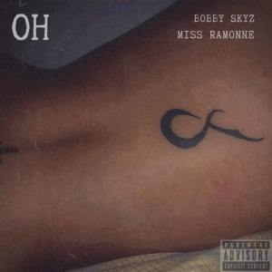 Listen to Oh (Explicit) song with lyrics from Ramonne