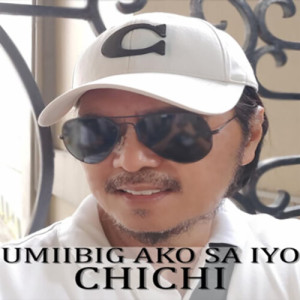 Listen to Umiibig Ako Sa Iyo song with lyrics from Chichi