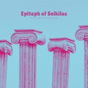 Album Epitaph of Seikilos from 