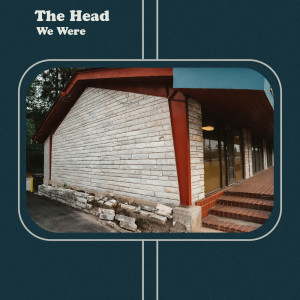 The Head的專輯We Were