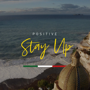 收聽Positive的Stay Up歌詞歌曲