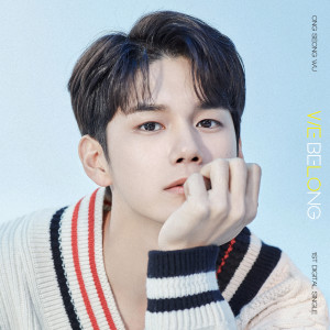 Album ONG SEONG WU 1st Digital Single <WE BELONG> oleh 옹성우