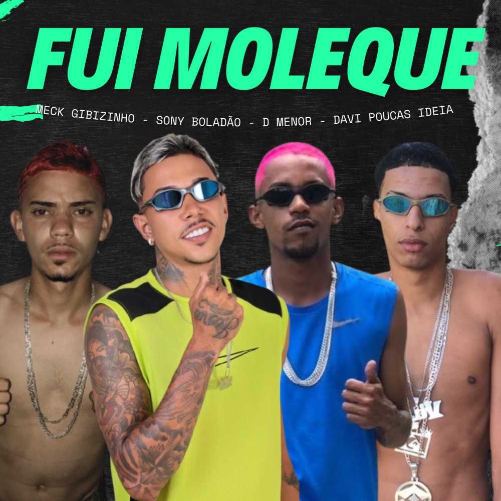 Fui Moleque (Explicit)