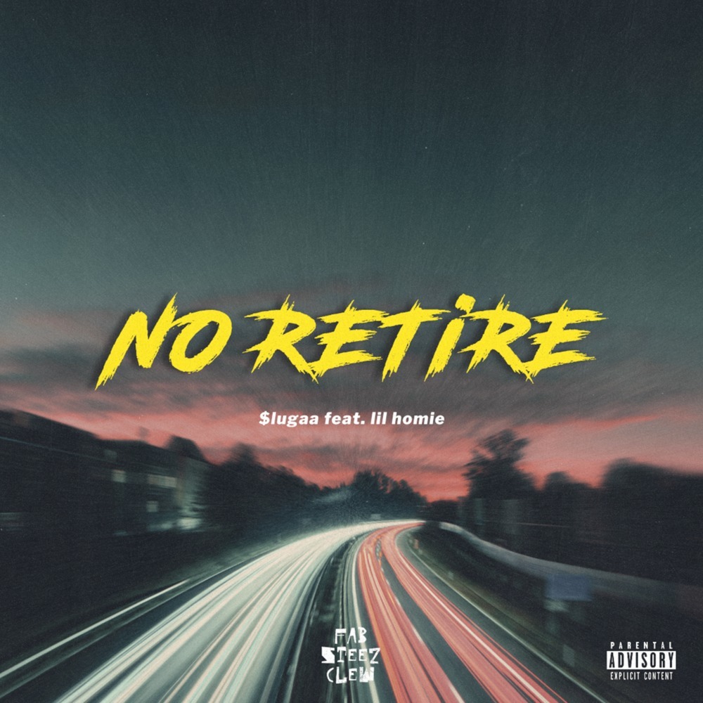 No Retire (feat. lil homie) (Explicit)