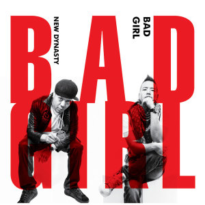 New Dynasty的專輯Bad Girl (feat. Ray Hill, 2Deep, Jflow, Park yura, JD)