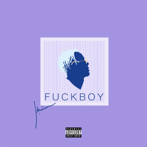 Album Fuck Boy from JAZEE MINOR