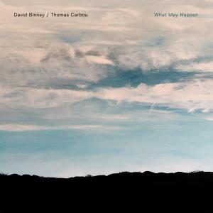 David Binney的專輯What May Happen
