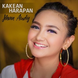 收聽Jihan Audy的Kakean Harapan (其他)歌詞歌曲