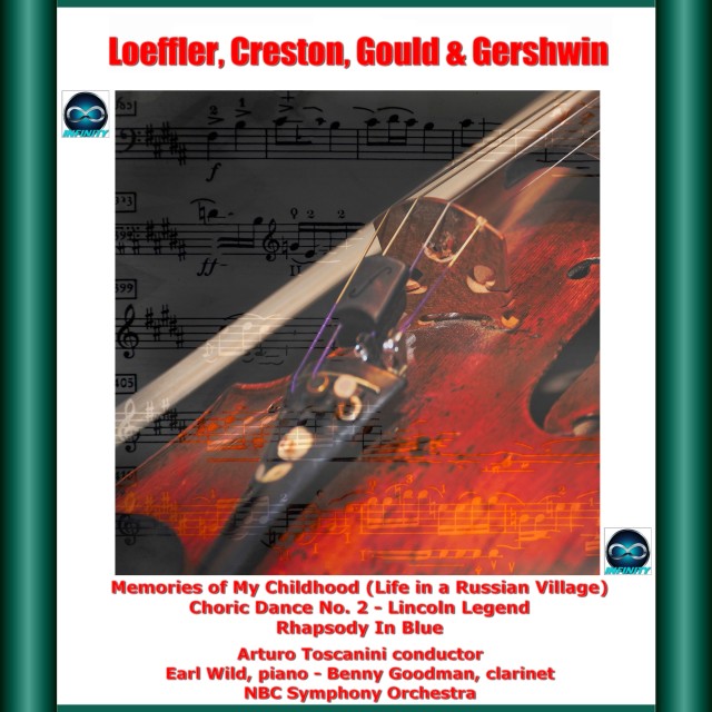 Album Loeffler, Creston, Gould & Gershwin: Memories of My Childhood (Life in a Russian Village) - Choric Dance No. 2 - Lincoln Legend - Rhapsody In Blue oleh Earl Wild