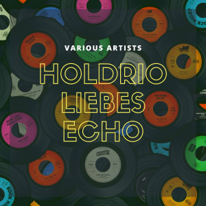 อัลบัม Holdrio liebes Echo ศิลปิน Anneliese Rothenberger