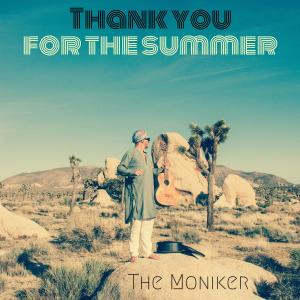 The Moniker的專輯Thank You for the Summer