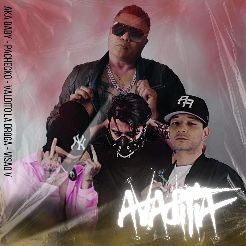 Avaditia (feat. Pachecko, AKA Baby & Valdito La Droga) (Explicit)