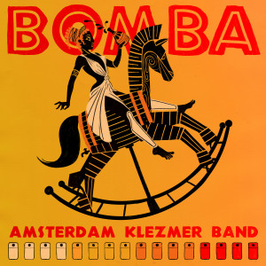 Album Bomba from Amsterdam Klezmer Band