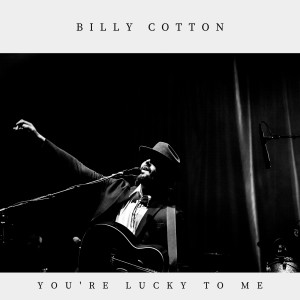 อัลบัม You're Lucky to Me ศิลปิน Billy Cotton