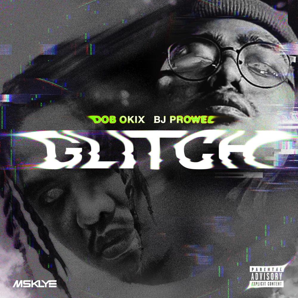 GLITCH (feat. BJ Prowel) (Explicit)