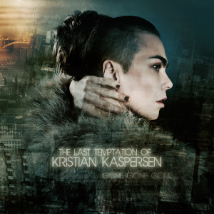 收聽Kristian Kaspersen的Gone Gone Gone (Boy Makes Noise Remix)歌詞歌曲